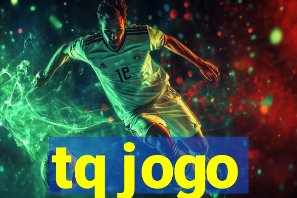 tq jogo